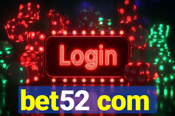 bet52 com